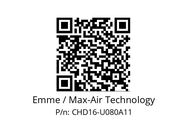   Emme / Max-Air Technology CHD16-U080A11