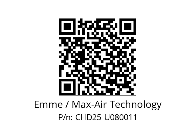   Emme / Max-Air Technology CHD25-U080011