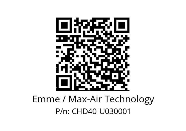   Emme / Max-Air Technology CHD40-U030001