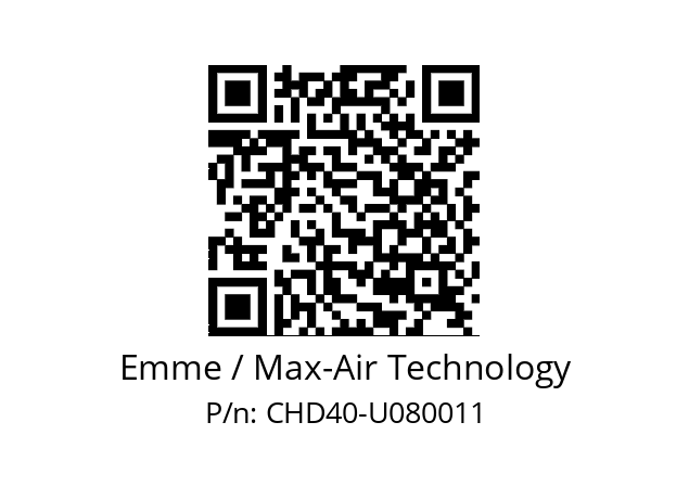   Emme / Max-Air Technology CHD40-U080011