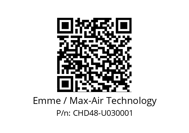   Emme / Max-Air Technology CHD48-U030001