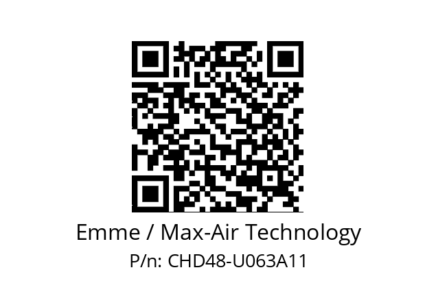   Emme / Max-Air Technology CHD48-U063A11