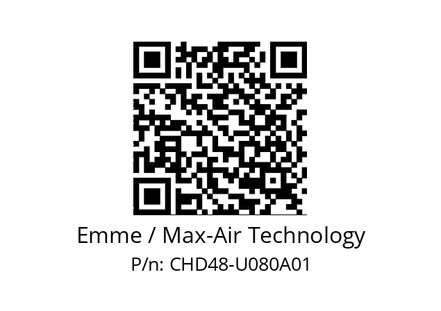   Emme / Max-Air Technology CHD48-U080A01