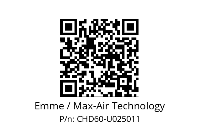   Emme / Max-Air Technology CHD60-U025011