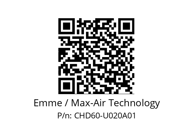   Emme / Max-Air Technology CHD60-U020A01