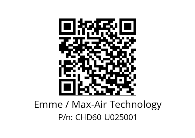   Emme / Max-Air Technology CHD60-U025001