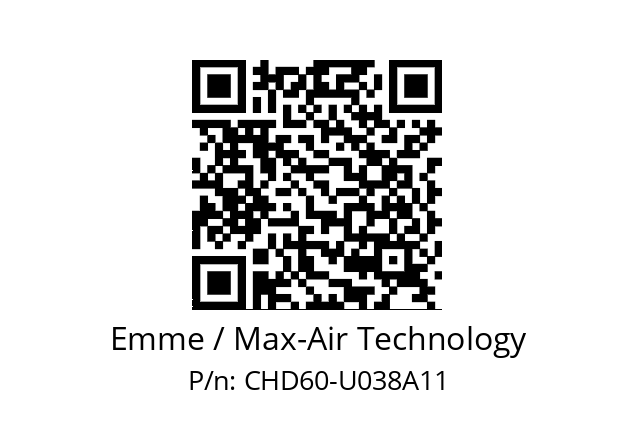   Emme / Max-Air Technology CHD60-U038A11