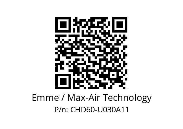   Emme / Max-Air Technology CHD60-U030A11