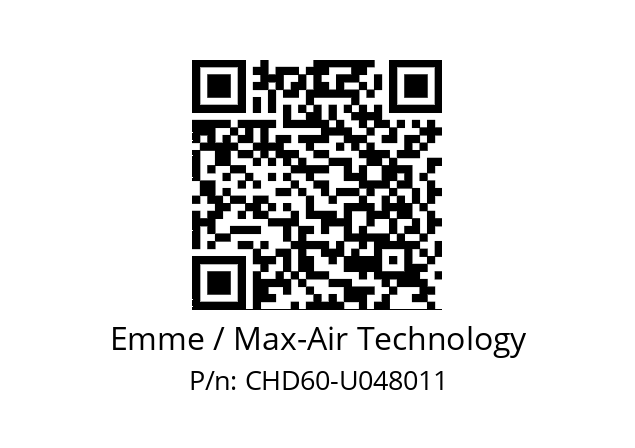   Emme / Max-Air Technology CHD60-U048011