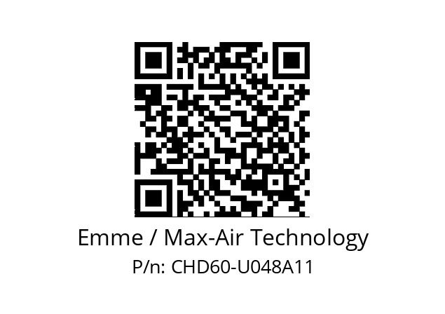   Emme / Max-Air Technology CHD60-U048A11