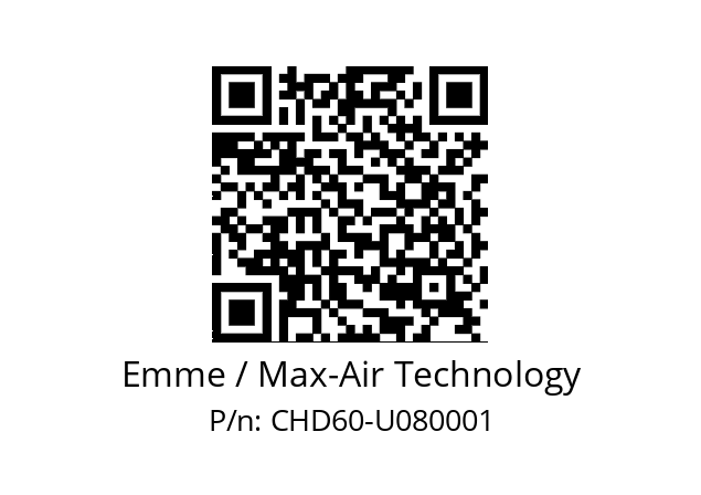   Emme / Max-Air Technology CHD60-U080001