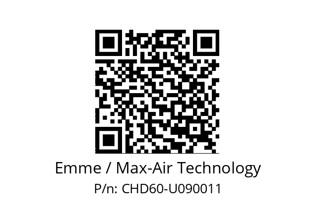   Emme / Max-Air Technology CHD60-U090011