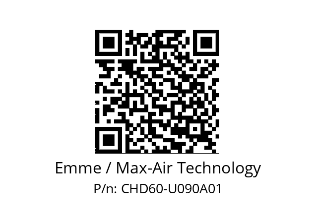   Emme / Max-Air Technology CHD60-U090A01