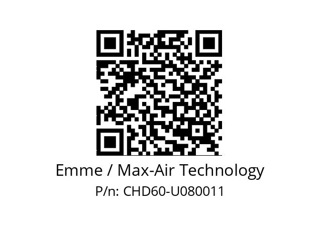   Emme / Max-Air Technology CHD60-U080011