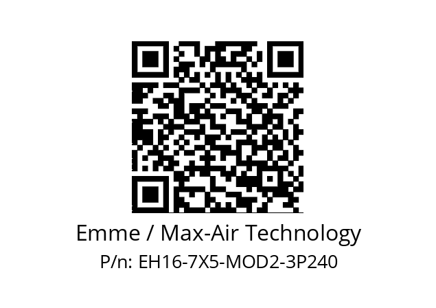   Emme / Max-Air Technology EH16-7X5-MOD2-3P240