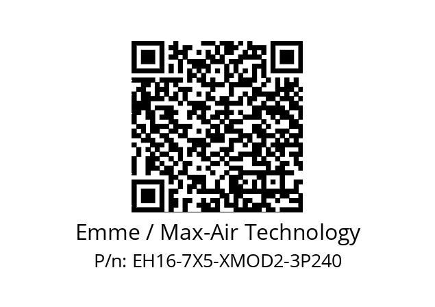   Emme / Max-Air Technology EH16-7X5-XMOD2-3P240