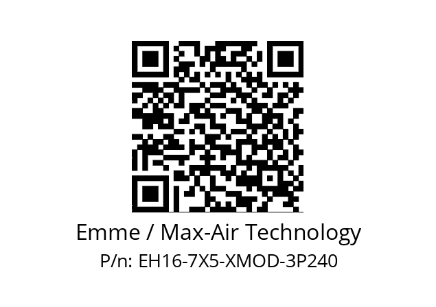   Emme / Max-Air Technology EH16-7X5-XMOD-3P240