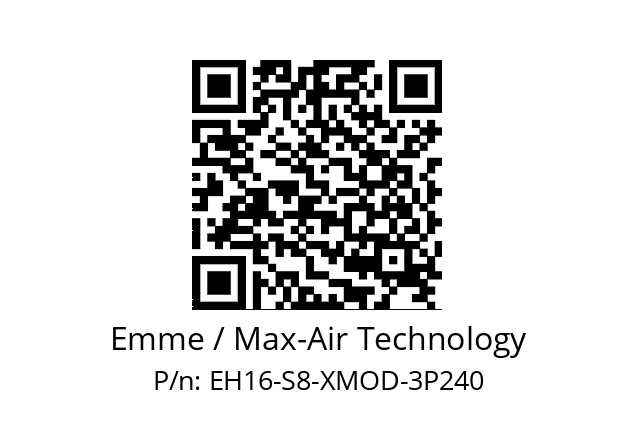   Emme / Max-Air Technology EH16-S8-XMOD-3P240