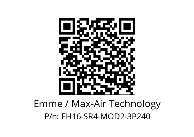   Emme / Max-Air Technology EH16-SR4-MOD2-3P240