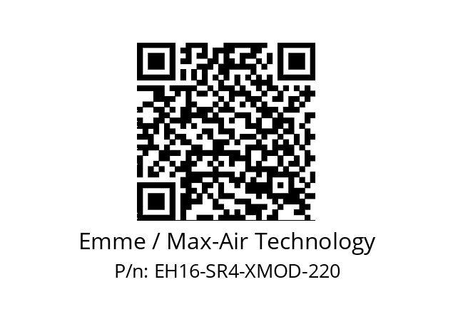   Emme / Max-Air Technology EH16-SR4-XMOD-220