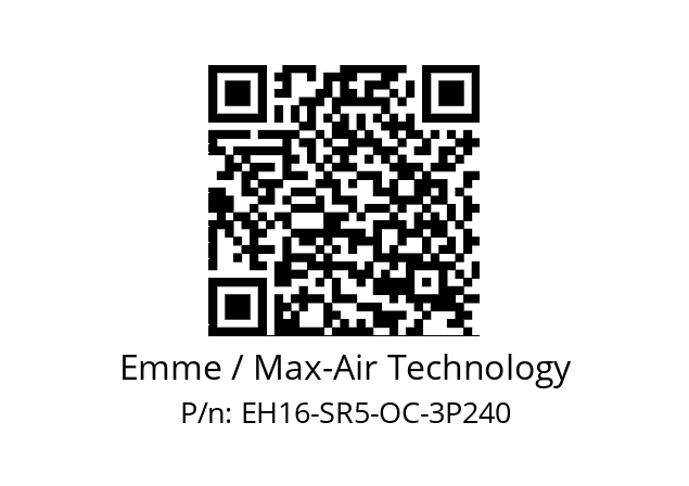   Emme / Max-Air Technology EH16-SR5-OC-3P240