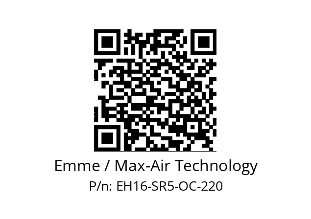   Emme / Max-Air Technology EH16-SR5-OC-220