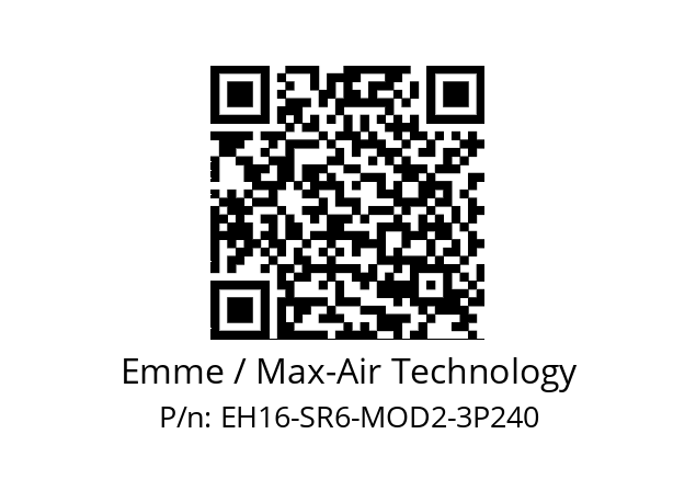   Emme / Max-Air Technology EH16-SR6-MOD2-3P240