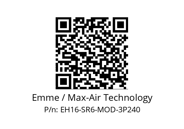   Emme / Max-Air Technology EH16-SR6-MOD-3P240