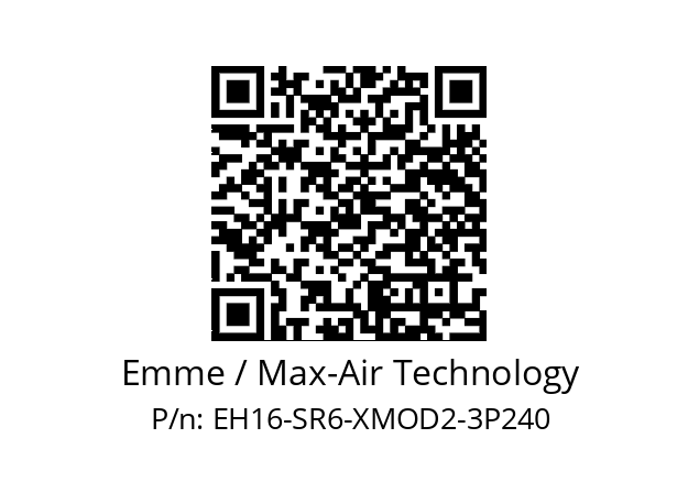   Emme / Max-Air Technology EH16-SR6-XMOD2-3P240