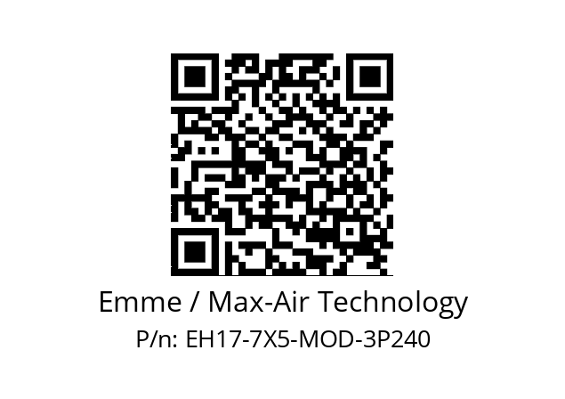   Emme / Max-Air Technology EH17-7X5-MOD-3P240