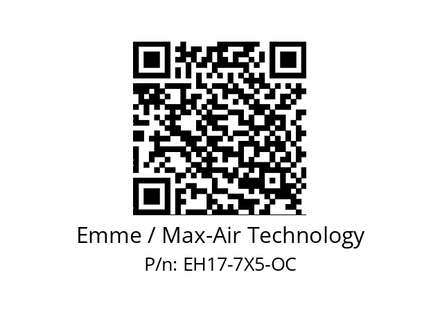   Emme / Max-Air Technology EH17-7X5-OC