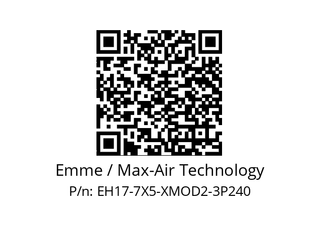   Emme / Max-Air Technology EH17-7X5-XMOD2-3P240