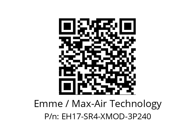   Emme / Max-Air Technology EH17-SR4-XMOD-3P240