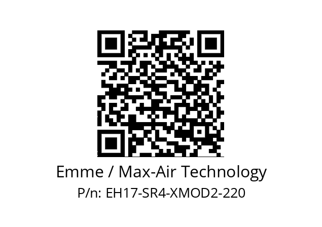   Emme / Max-Air Technology EH17-SR4-XMOD2-220