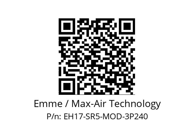   Emme / Max-Air Technology EH17-SR5-MOD-3P240