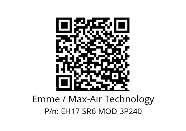   Emme / Max-Air Technology EH17-SR6-MOD-3P240