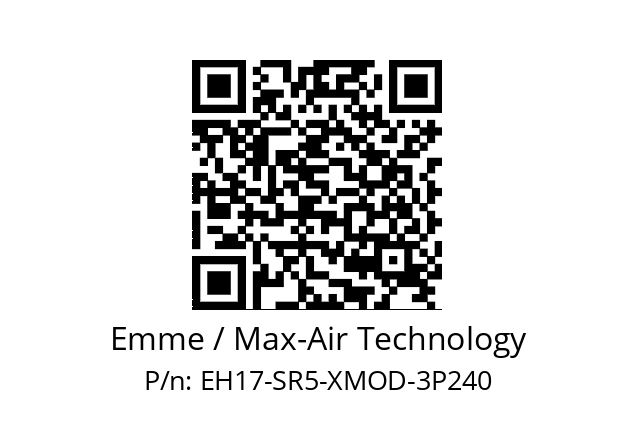   Emme / Max-Air Technology EH17-SR5-XMOD-3P240