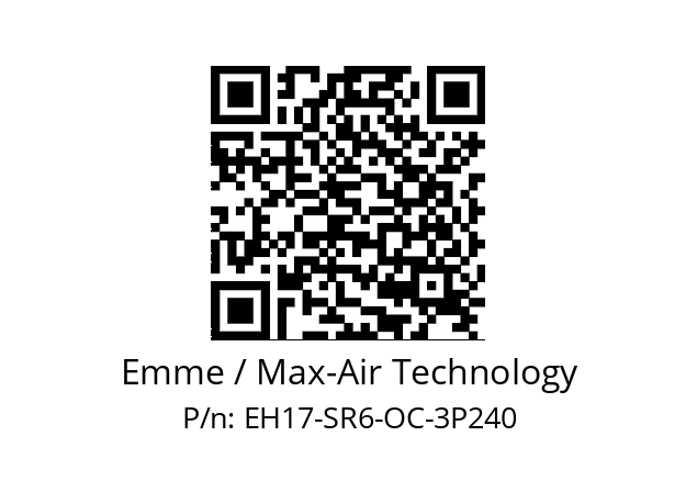   Emme / Max-Air Technology EH17-SR6-OC-3P240