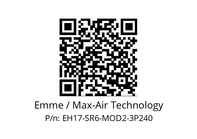   Emme / Max-Air Technology EH17-SR6-MOD2-3P240