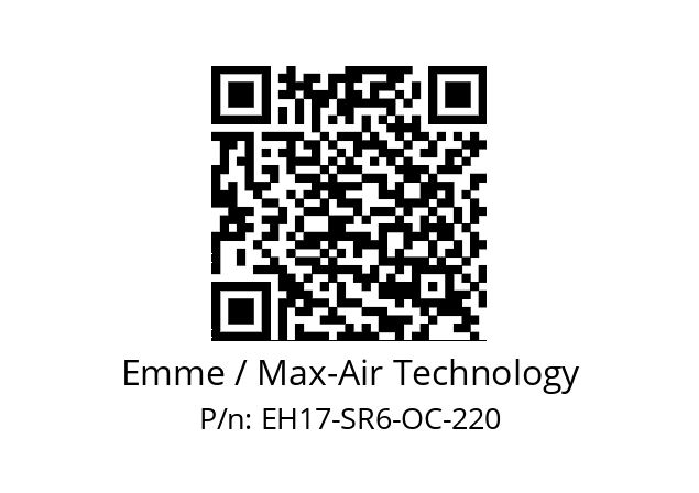   Emme / Max-Air Technology EH17-SR6-OC-220