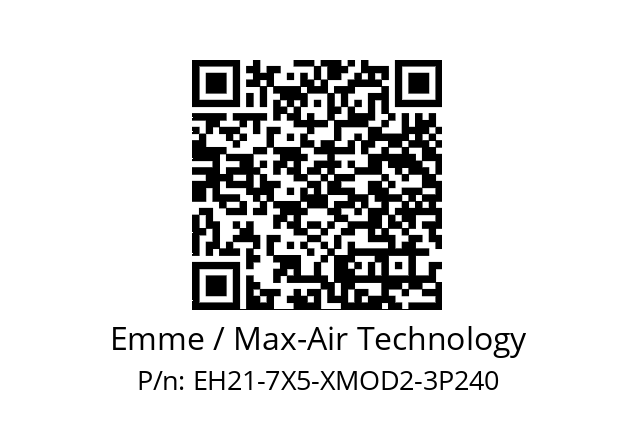   Emme / Max-Air Technology EH21-7X5-XMOD2-3P240