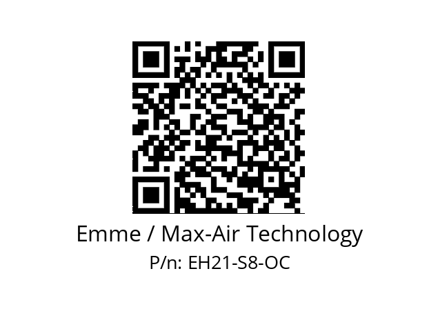   Emme / Max-Air Technology EH21-S8-OC