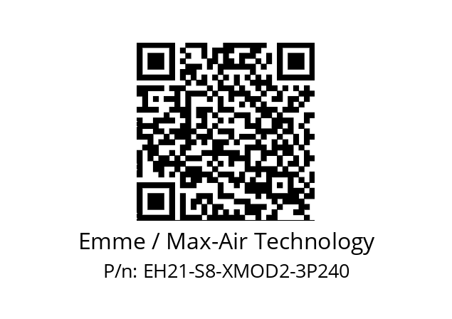   Emme / Max-Air Technology EH21-S8-XMOD2-3P240