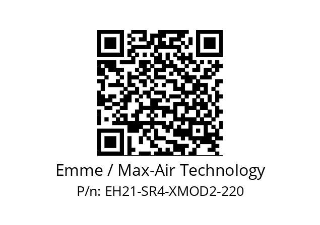   Emme / Max-Air Technology EH21-SR4-XMOD2-220