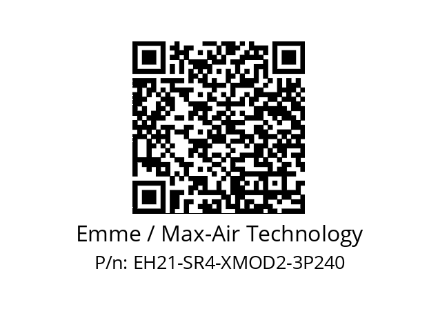   Emme / Max-Air Technology EH21-SR4-XMOD2-3P240