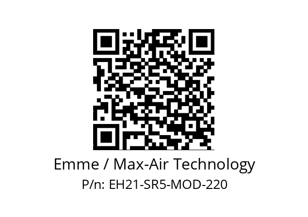   Emme / Max-Air Technology EH21-SR5-MOD-220