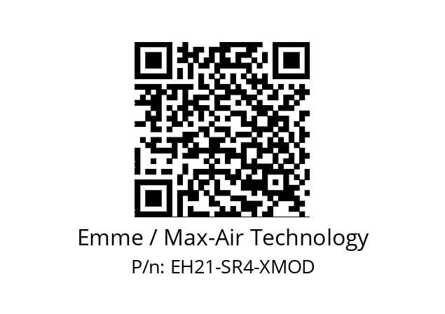   Emme / Max-Air Technology EH21-SR4-XMOD