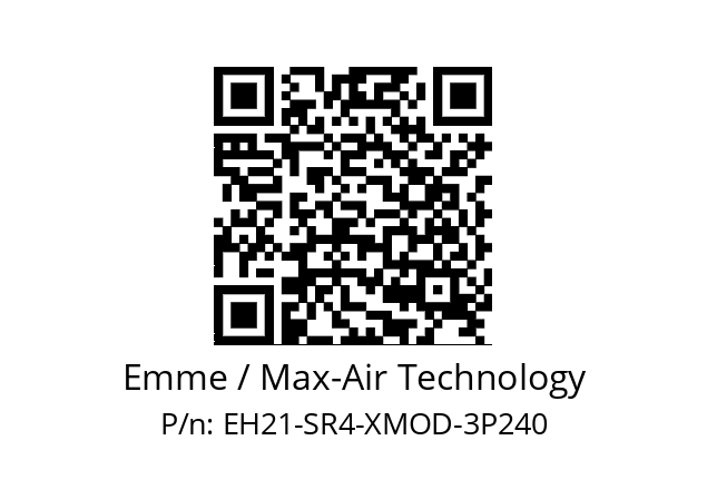   Emme / Max-Air Technology EH21-SR4-XMOD-3P240