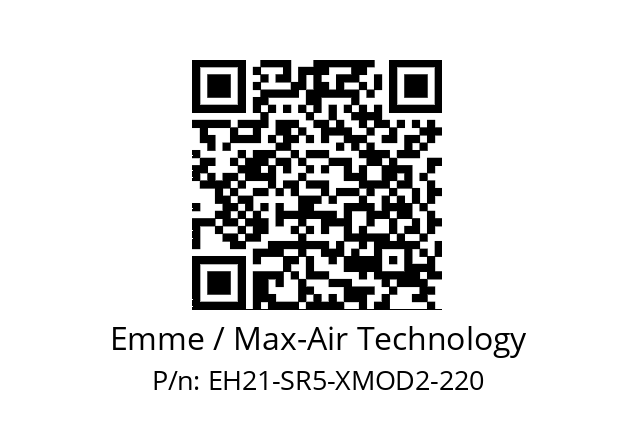   Emme / Max-Air Technology EH21-SR5-XMOD2-220