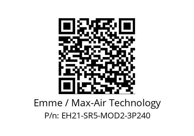   Emme / Max-Air Technology EH21-SR5-MOD2-3P240